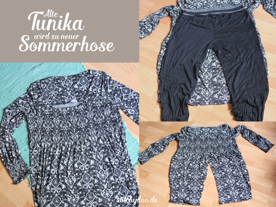 stitchydoo: Upcycling | Aus alter Tunika wird neue Sommerhose