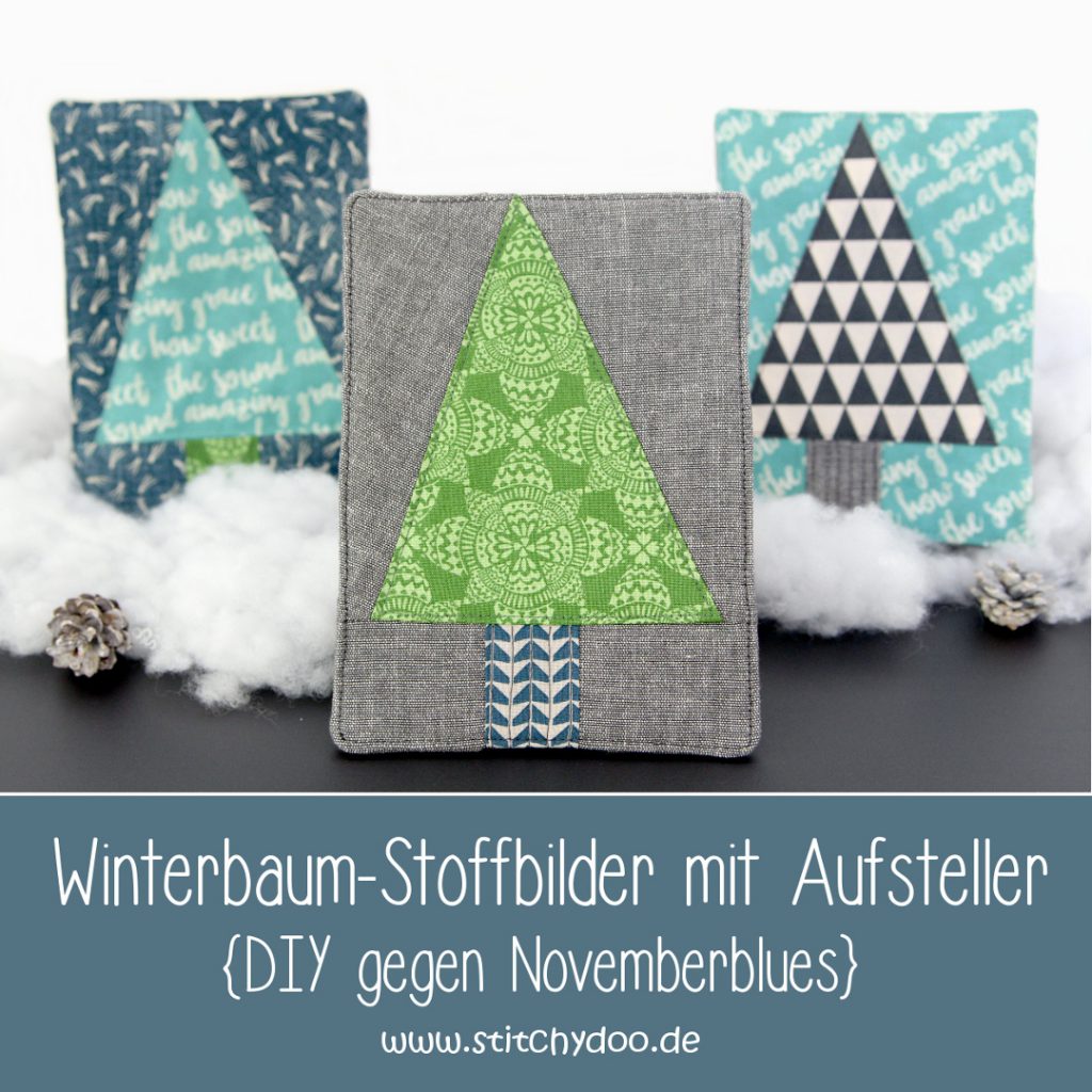 stitchydoo: Tutorial - Winterbaum-Stoffbilder mit Aufsteller {DIY gegen Novemberblues}